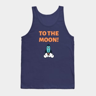 To the Moon! Tank Top